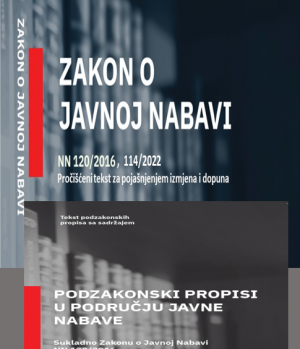 Zakon o javnoj nabavi i Podzakonski propisi iz područja javne nabave Zakon o javnoj nabavi i Podzakonski propisi iz područja javne nabave
